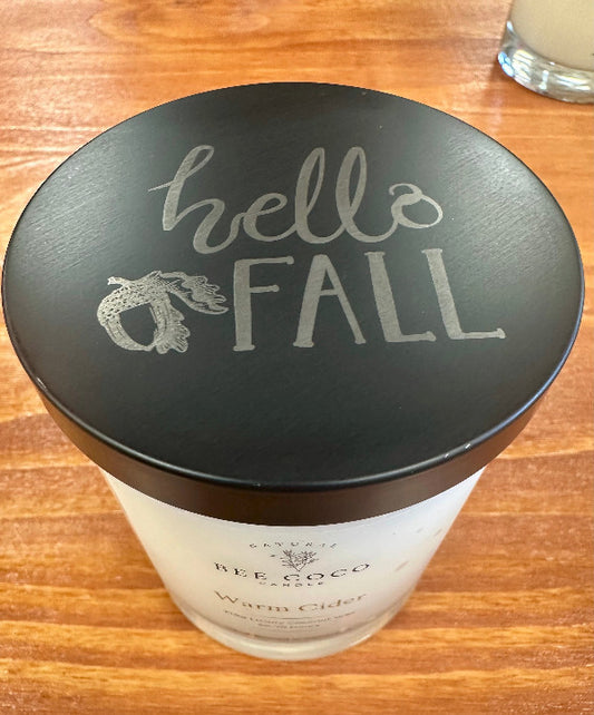 Warm Cider Engraved Lid, "hello fall"